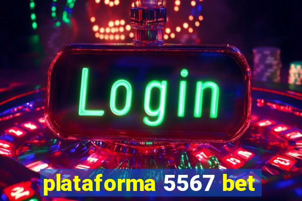 plataforma 5567 bet